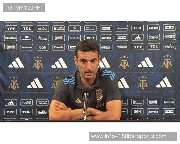 斯卡洛尼解释冈萨雷斯踢边卫的原因强调其能力而非对手因素